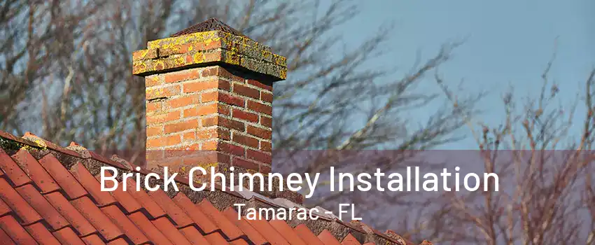 Brick Chimney Installation Tamarac - FL