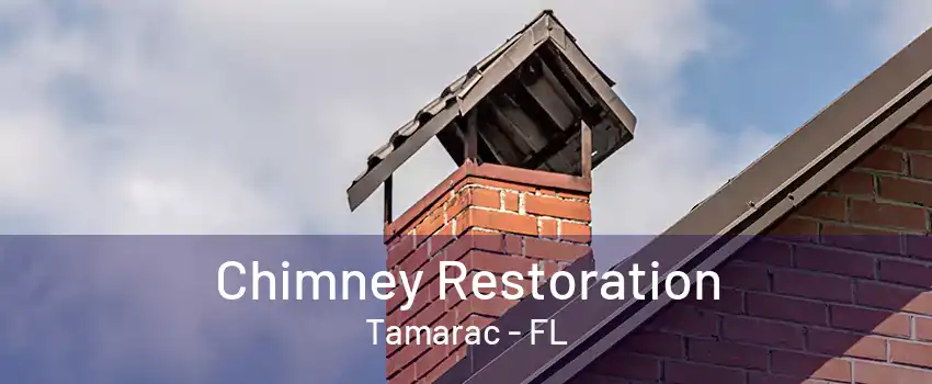 Chimney Restoration Tamarac - FL