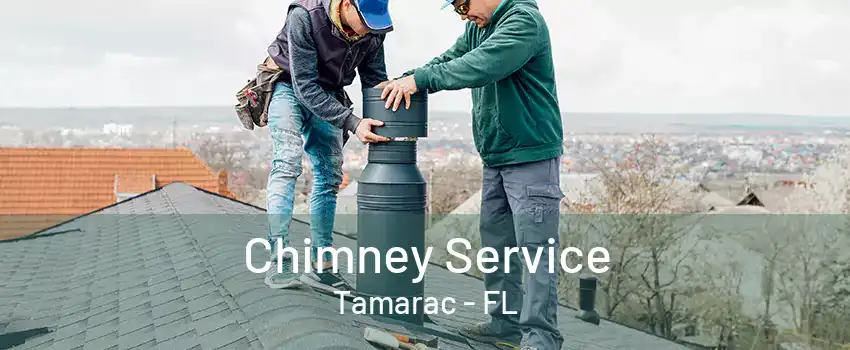 Chimney Service Tamarac - FL