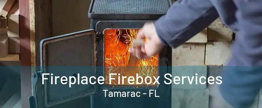 Fireplace Firebox Services Tamarac - FL