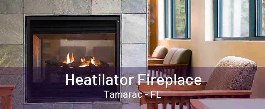 Heatilator Fireplace Tamarac - FL