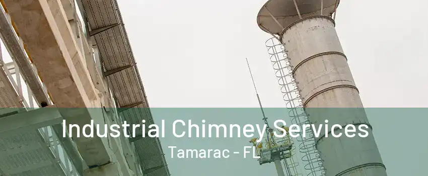 Industrial Chimney Services Tamarac - FL