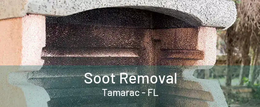 Soot Removal Tamarac - FL